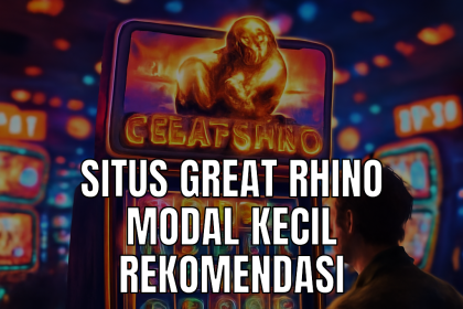 Situs Great Rhino sesuai peruntukan.